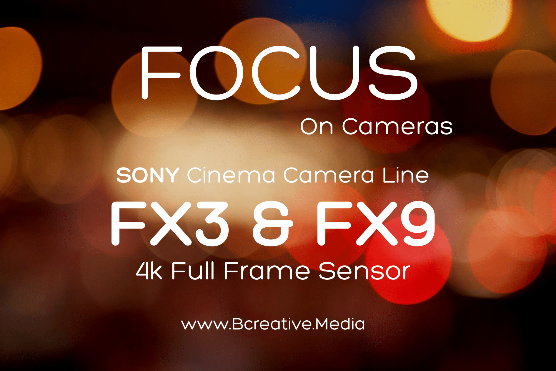 We shoot with Great Video Cameras that won’t break your bank. Sony FX9, FX3, and G Master Lenses: A Bcreative Digital Media Perspective